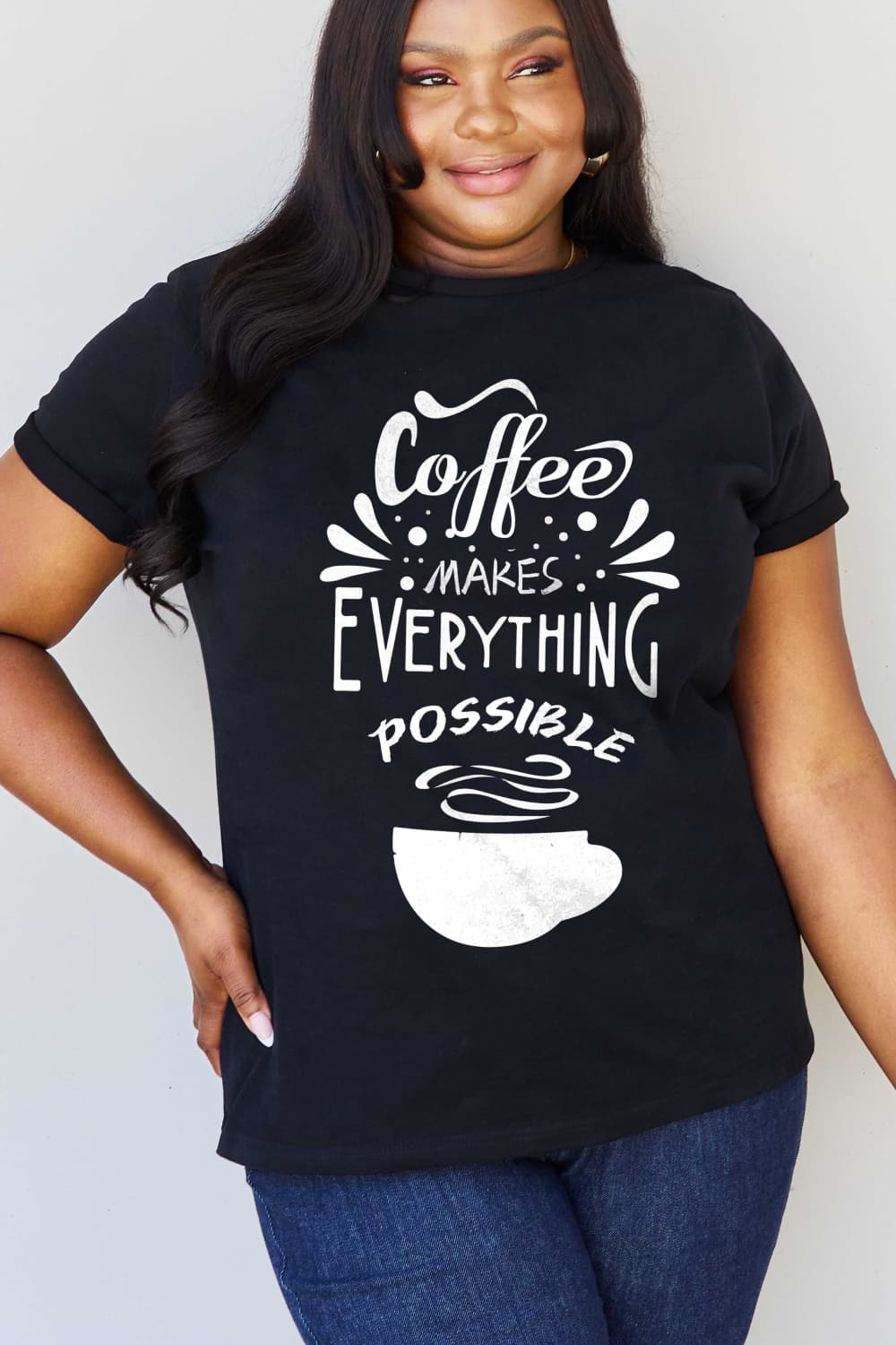 Simply Love Full Size COFFEE MAKES EVERYTHING POSSIBLE Graphic Cotton Tee Bagz and Tagz