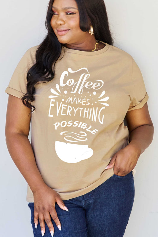 Simply Love Full Size COFFEE MAKES EVERYTHING POSSIBLE Graphic Cotton Tee Bagz and Tagz